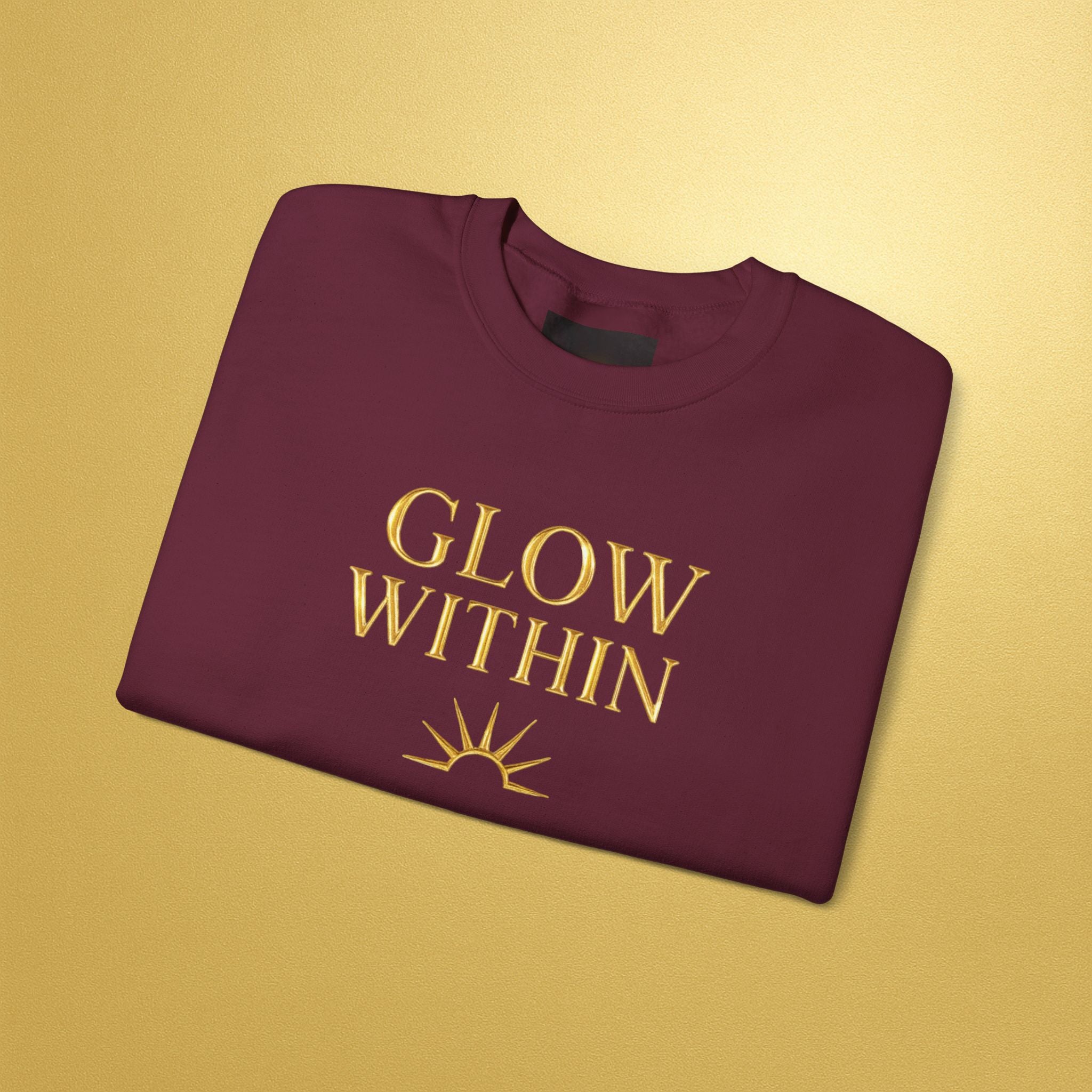 Glow From Within Sweatshirt | Positive Vibes