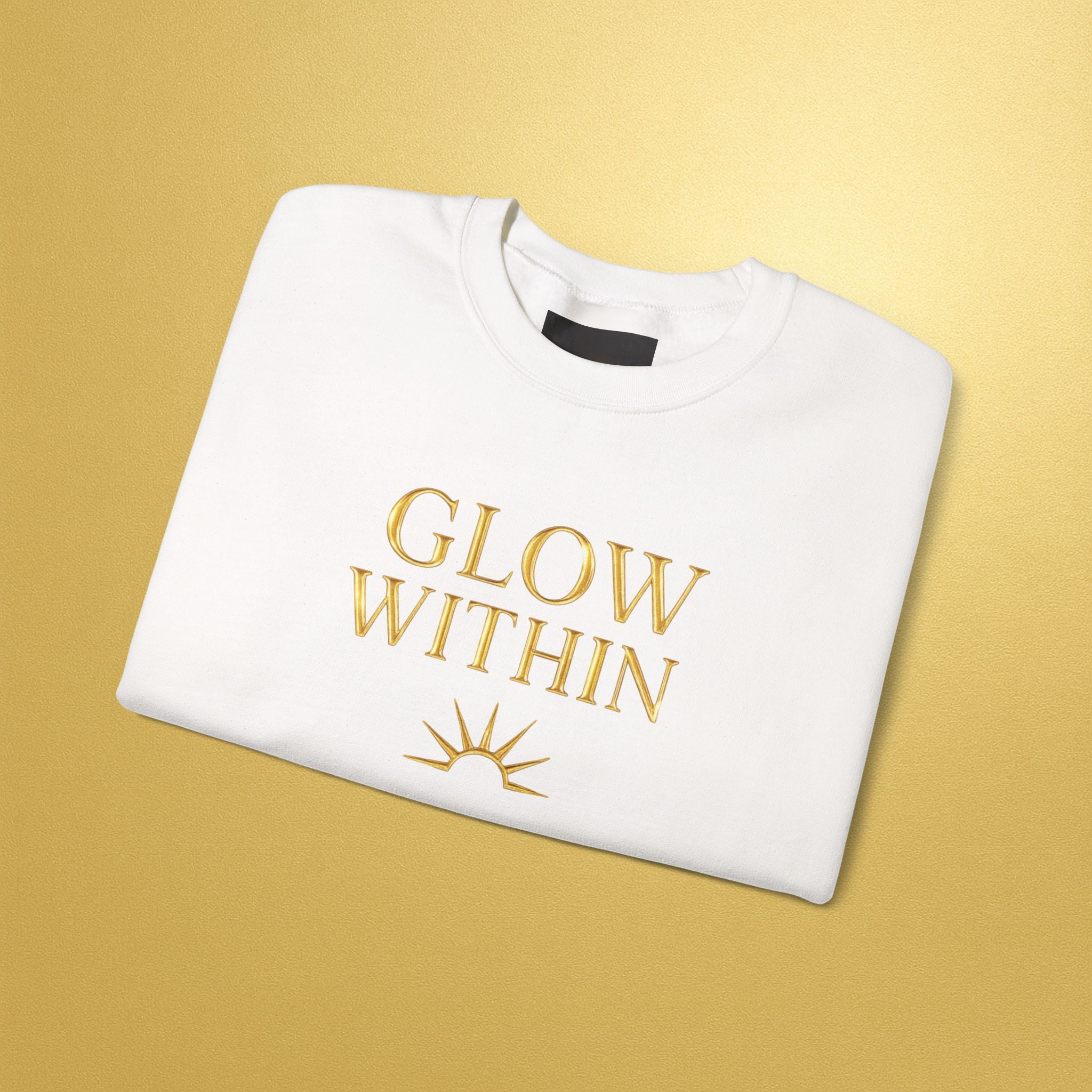 Glow From Within Sweatshirt | Positive Vibes