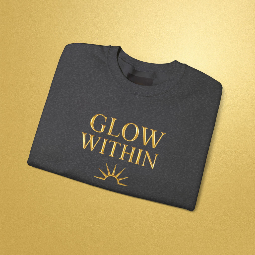 Glow From Within Sweatshirt | Positive Vibes