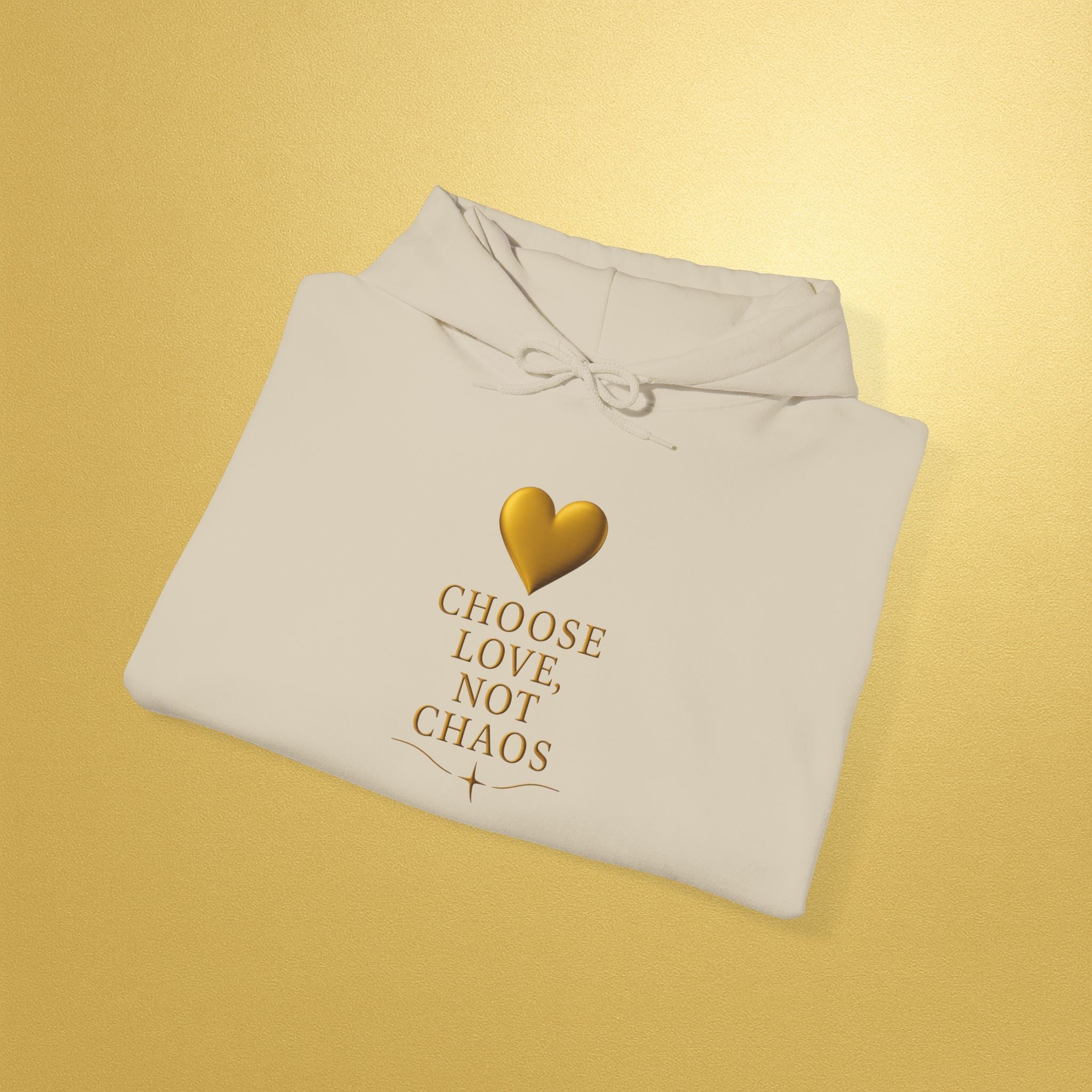 Hoodie — "Choose Love Not Chaos" Gold Heart Inspirational Hoodie - AURA BY RS ®