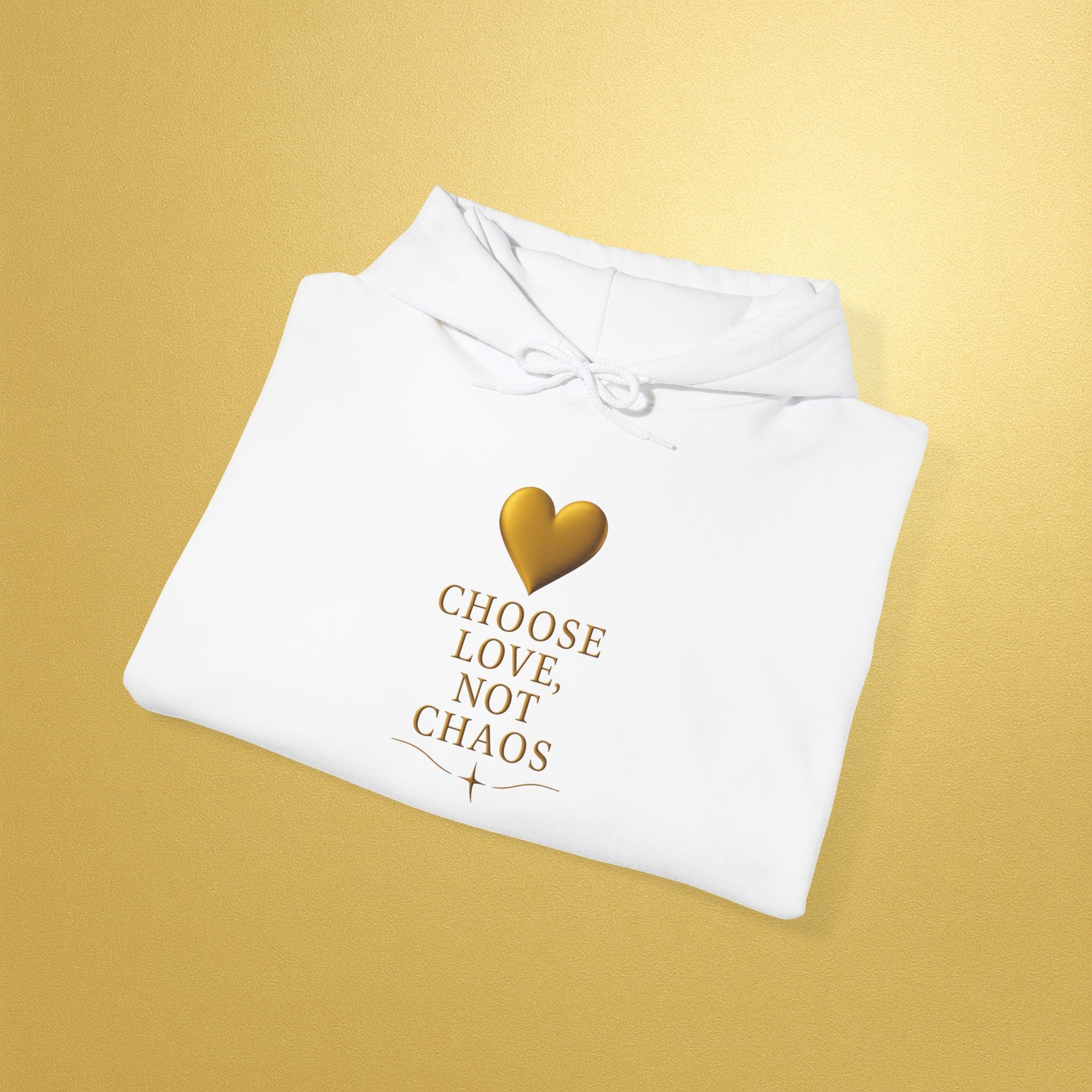 Hoodie — "Choose Love Not Chaos" Gold Heart Inspirational Hoodie - AURA BY RS ®