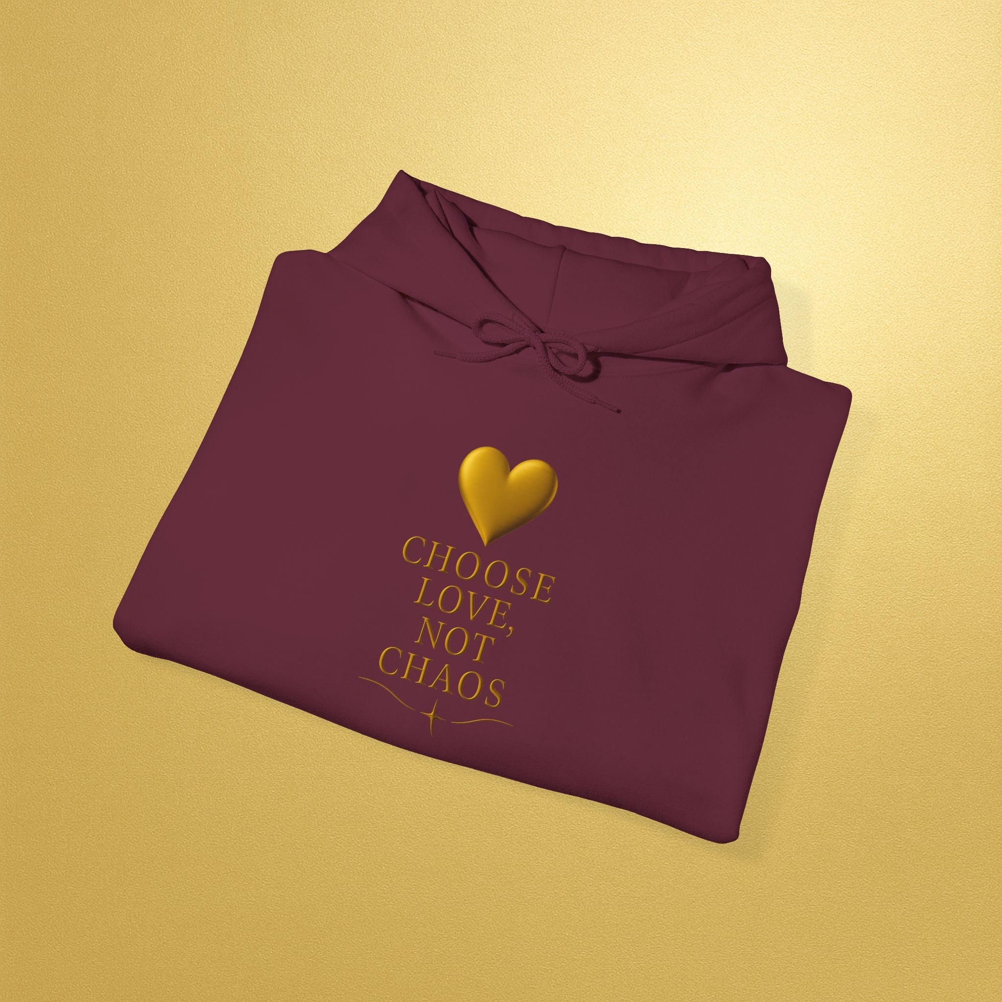 Hoodie — "Choose Love Not Chaos" Gold Heart Inspirational Hoodie - AURA BY RS ®