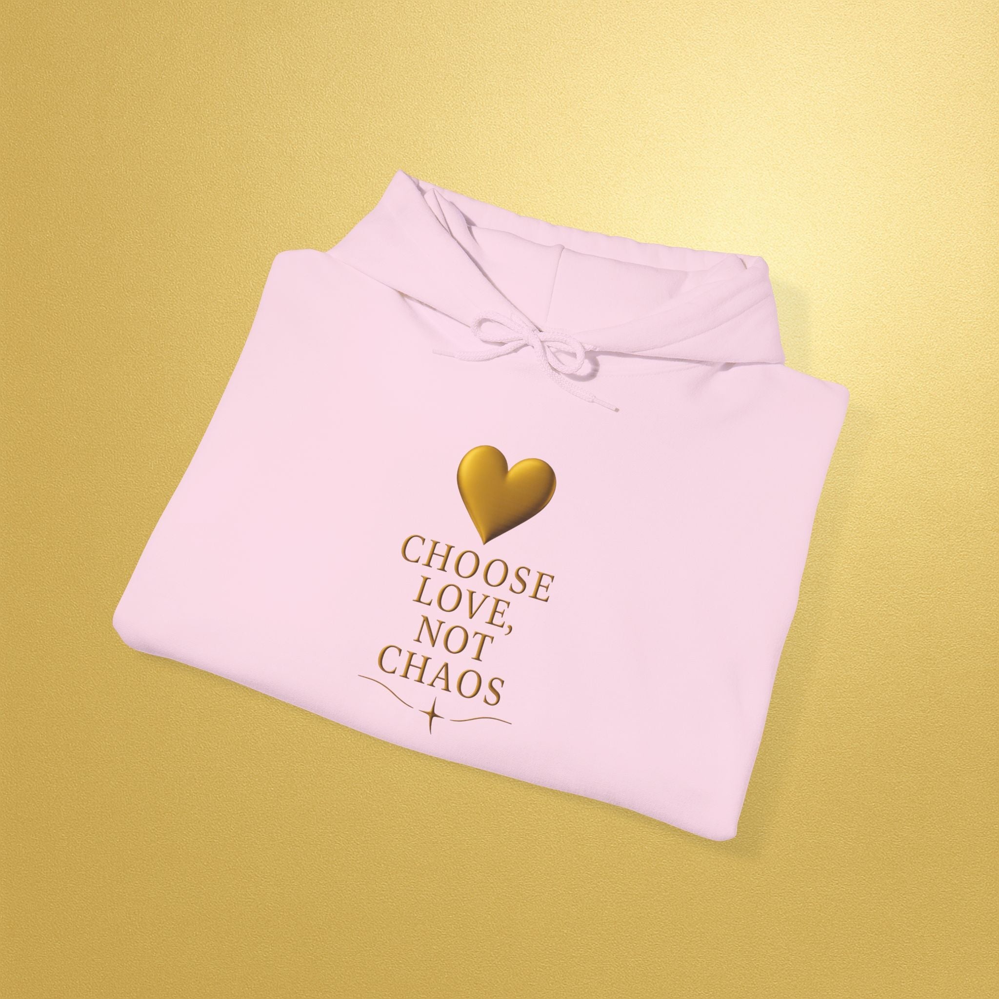 Hoodie — "Choose Love Not Chaos" Gold Heart Inspirational Hoodie - AURA BY RS ®