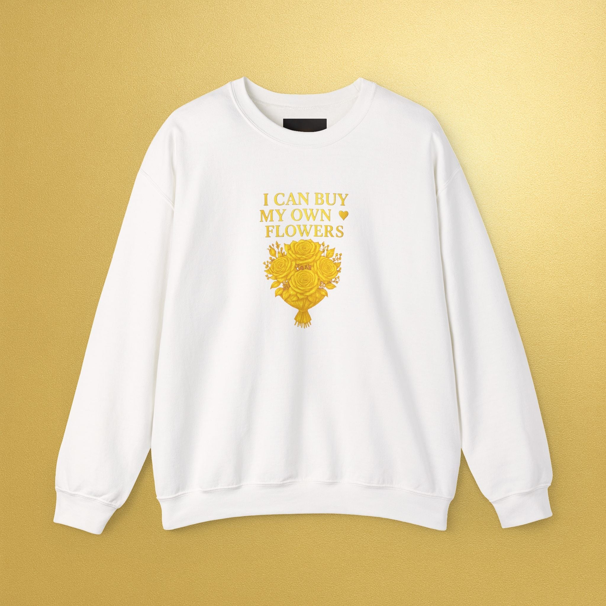 I Can Buy My Own Flowers Sweatshirt — Empowering Floral Graphic Crewneck - AURA BY RS ®