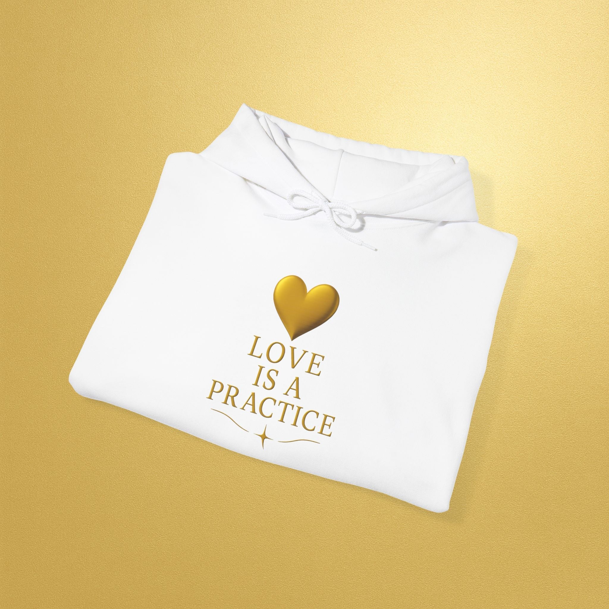 Love Is a Practice Hoodie — Gold Heart Inspirational Pullover - AURA BY RS ®