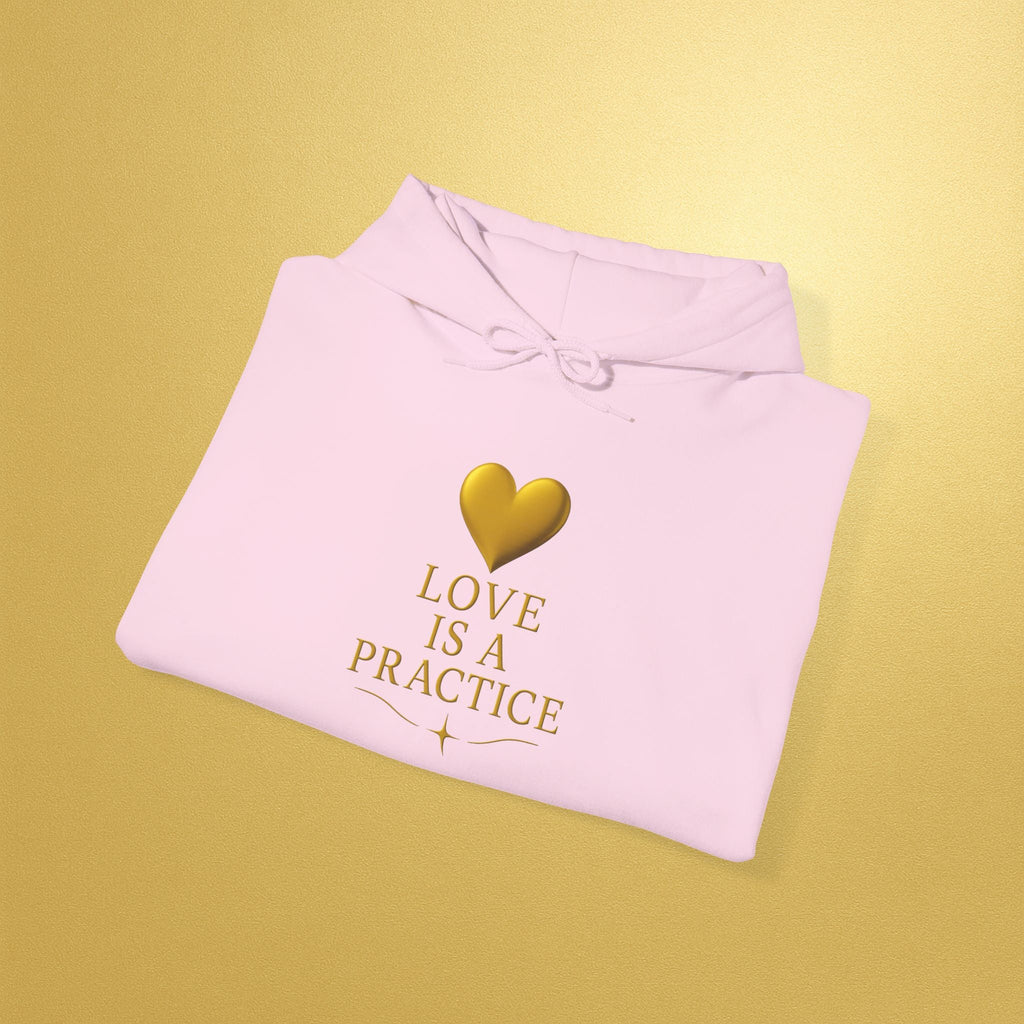 Love Is a Practice Hoodie — Gold Heart Inspirational Pullover - AURA BY RS ®