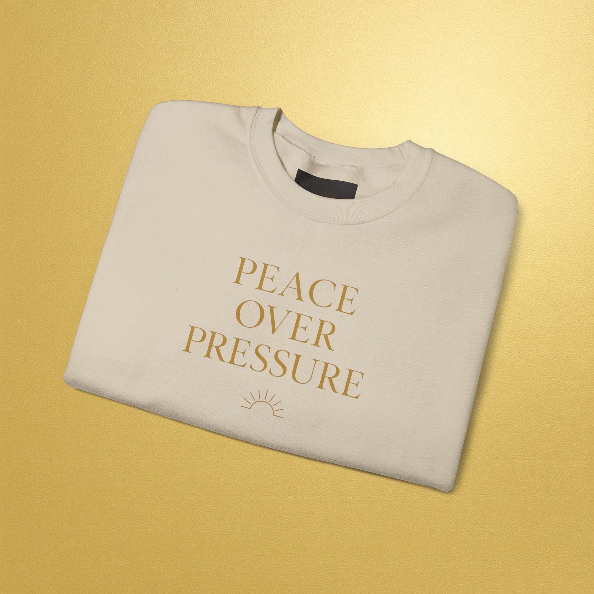 Peace Over Pressure Sweatshirt | Inspirational - AURA BY RS ®