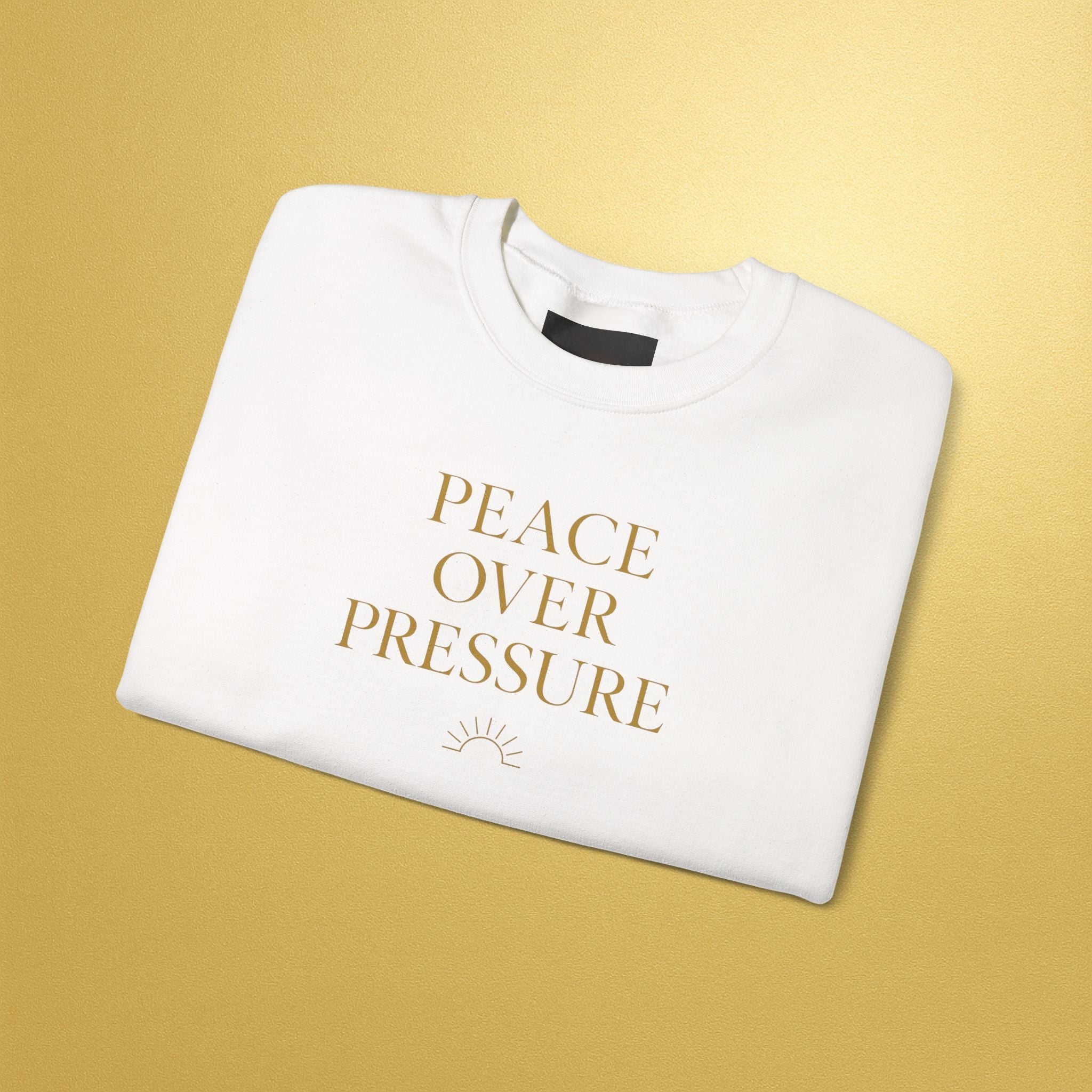 Peace Over Pressure Sweatshirt | Inspirational - AURA BY RS ®