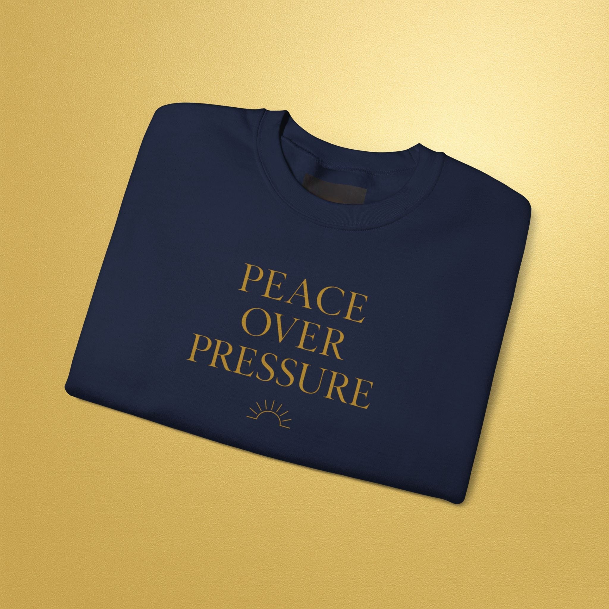 Peace Over Pressure Sweatshirt | Inspirational - AURA BY RS ®