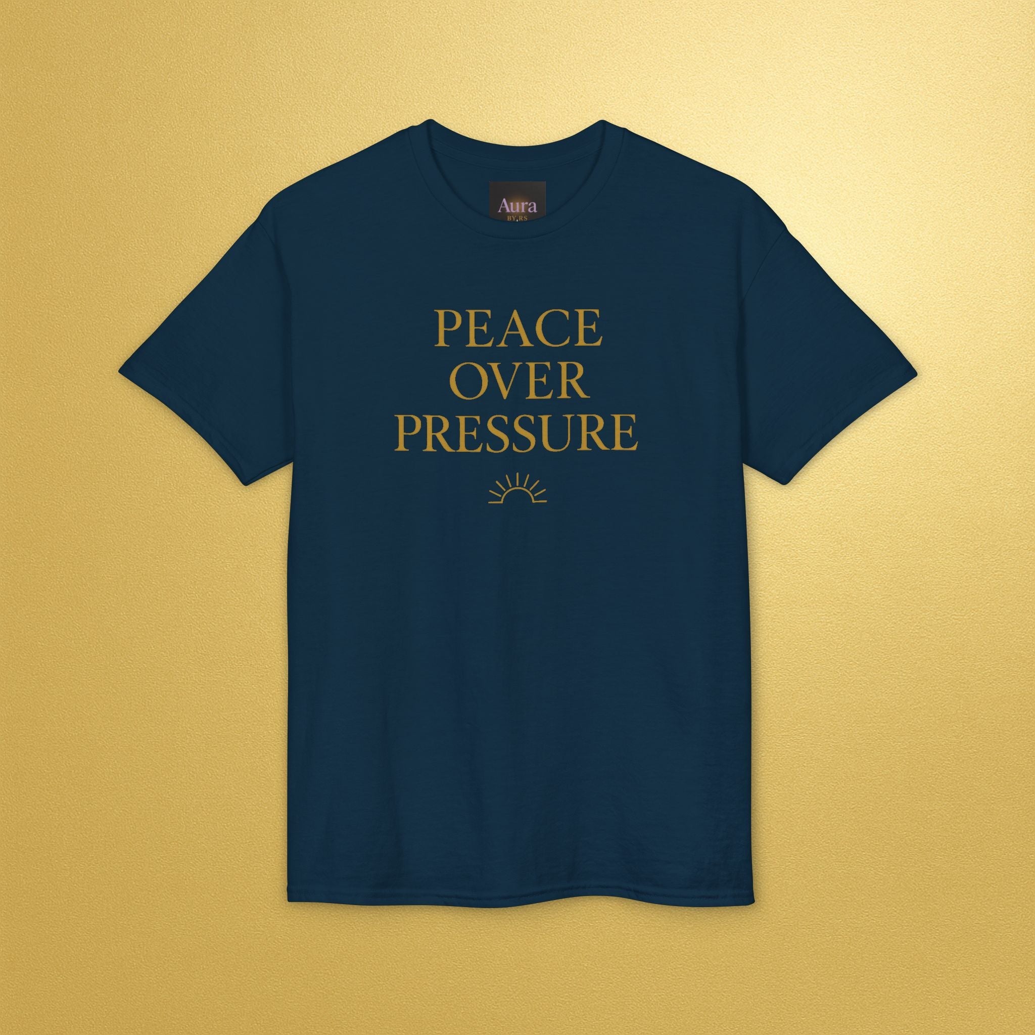 Peace over pressure T-Shirt | Inspirational - AURA BY RS ®