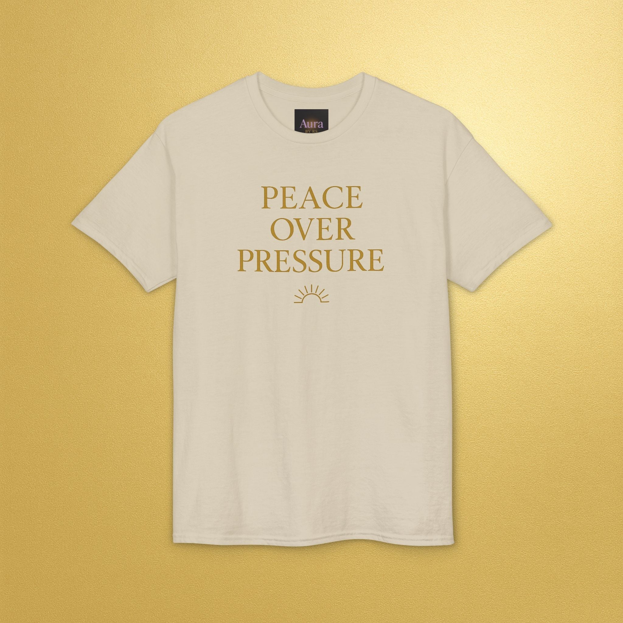 Peace over pressure T-Shirt | Inspirational - AURA BY RS ®