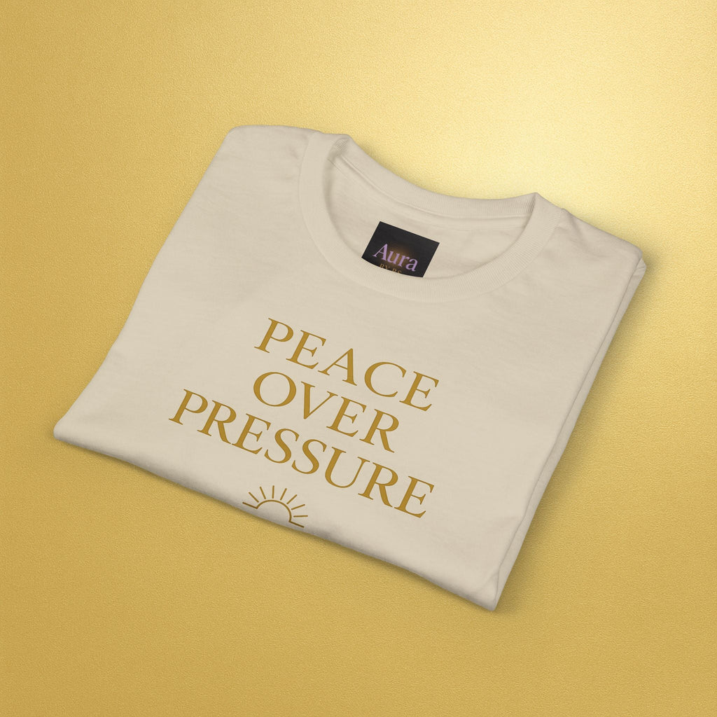 Peace over pressure T-Shirt | Inspirational - AURA BY RS ®