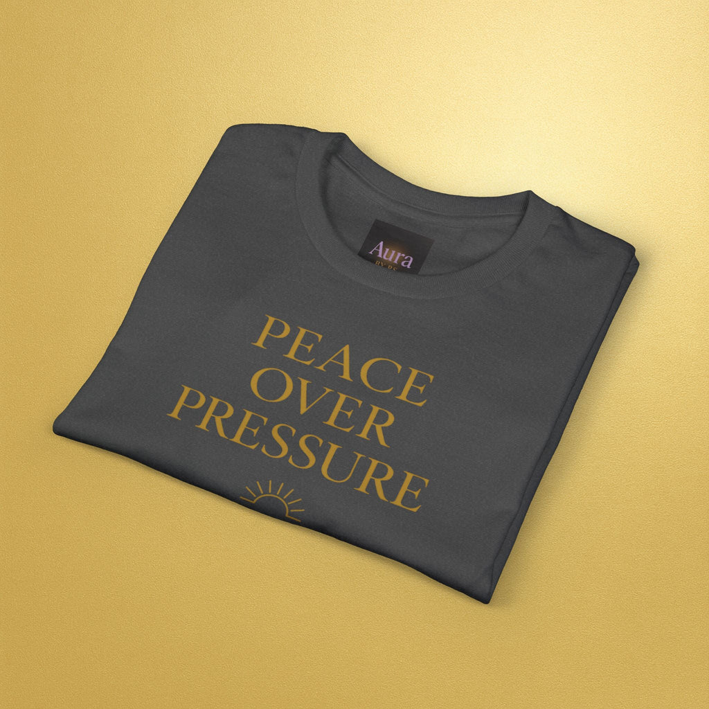 Peace over pressure T-Shirt | Inspirational - AURA BY RS ®