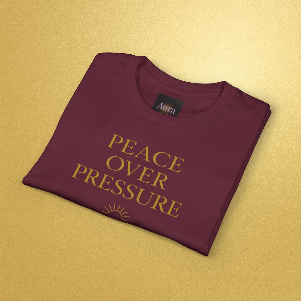 Peace over pressure T-Shirt | Inspirational - AURA BY RS ®