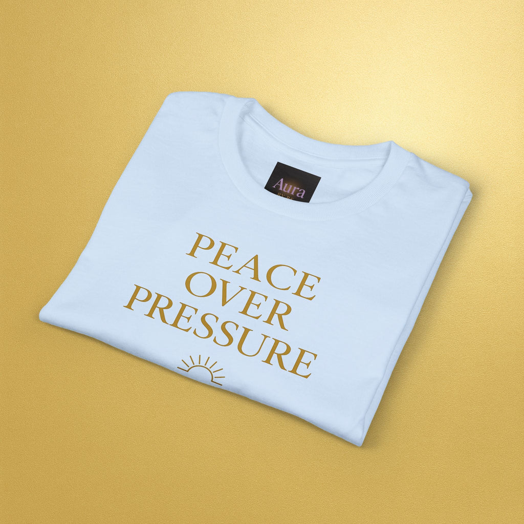 Peace over pressure T-Shirt | Inspirational - AURA BY RS ®